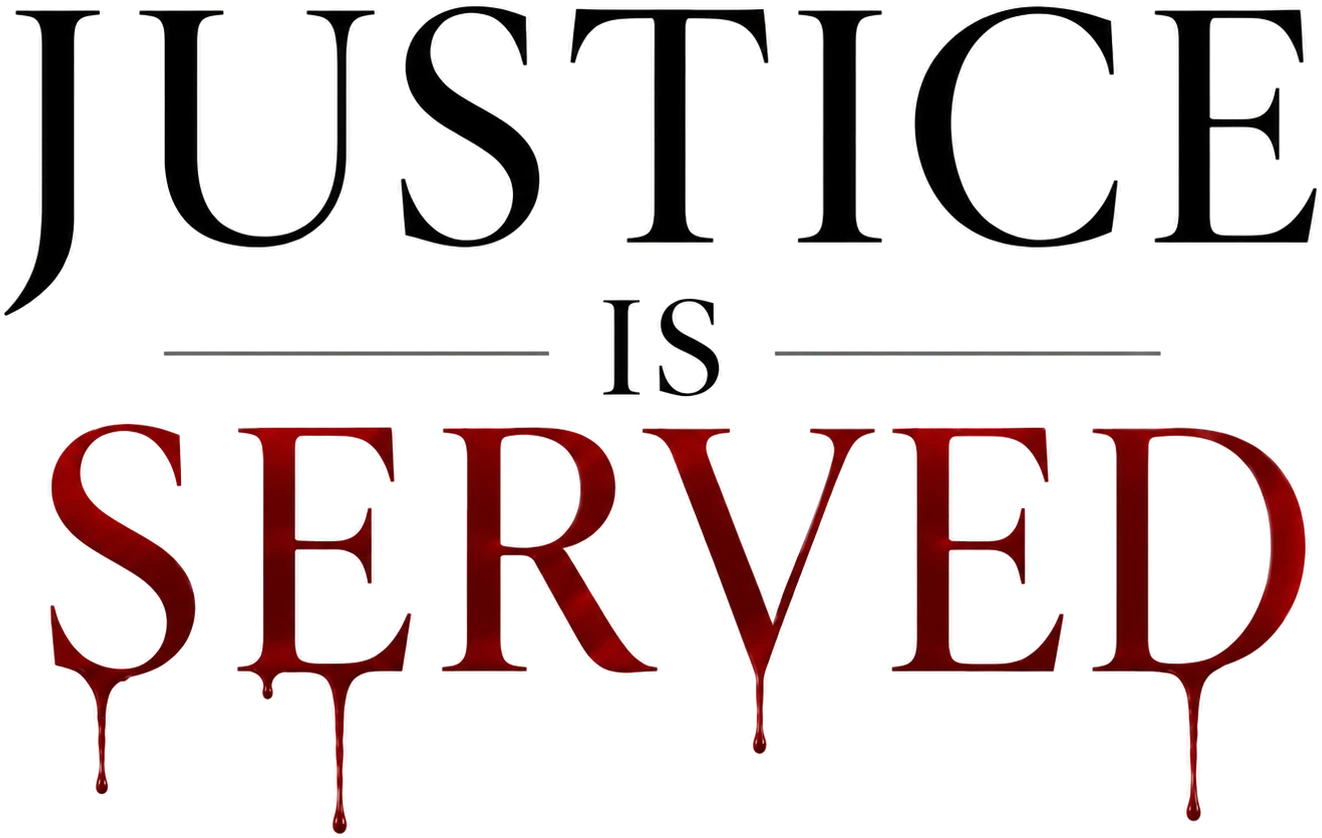 Justice Is Served